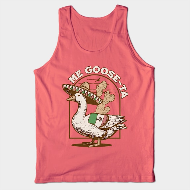 Me Goose Ta - Me Gusta Mexican Funny Spanish Goose Pun Tank Top by OrangeMonkeyArt